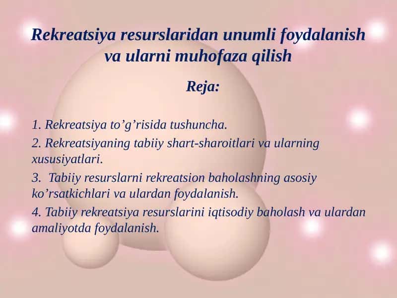 Rekreatsiya resurslaridan unumli foydalanish va ularni muhofaza qilish 1
