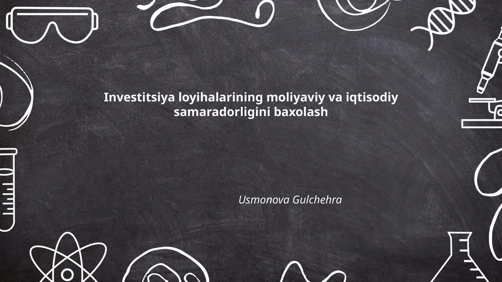 Investitsiya loyihalarining moliyaviy va iqtisodiy samaradorligini baxolash 1