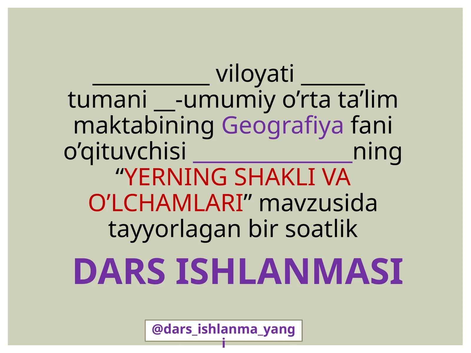 "YERNING SHAKLI VA O’LCHAMLARI" mavzusi 1