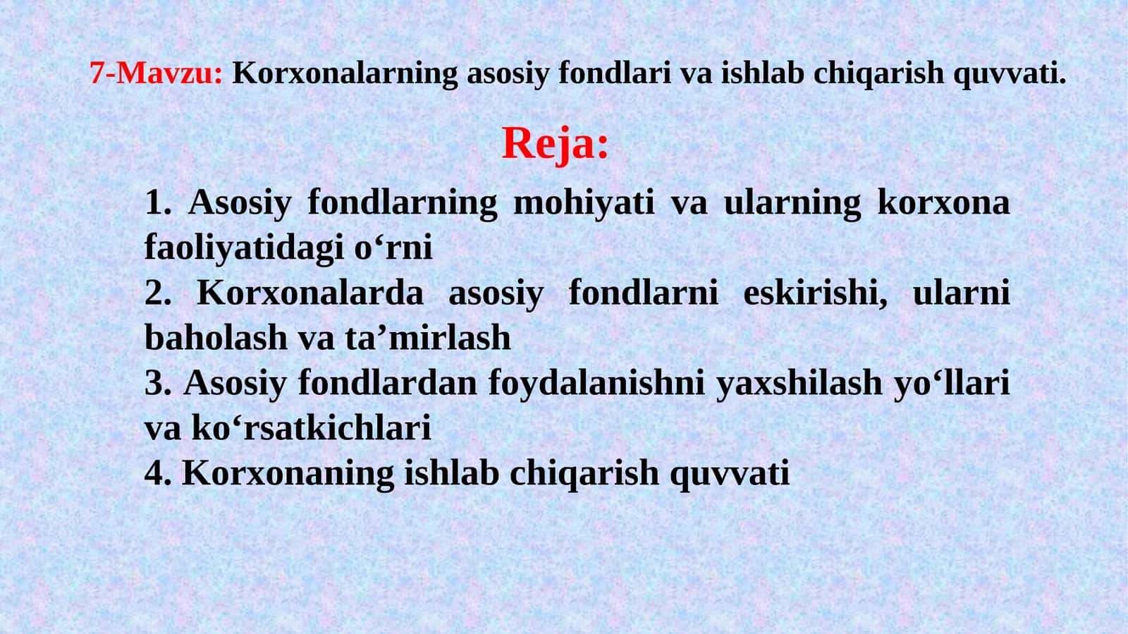 Korxonalarning asosiy fondlari va ishlab chiqarish quvvati. 1