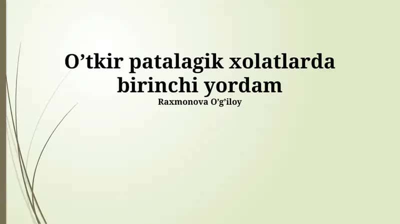 O’tkir patalagik xolatlarda birinchi yordam 1