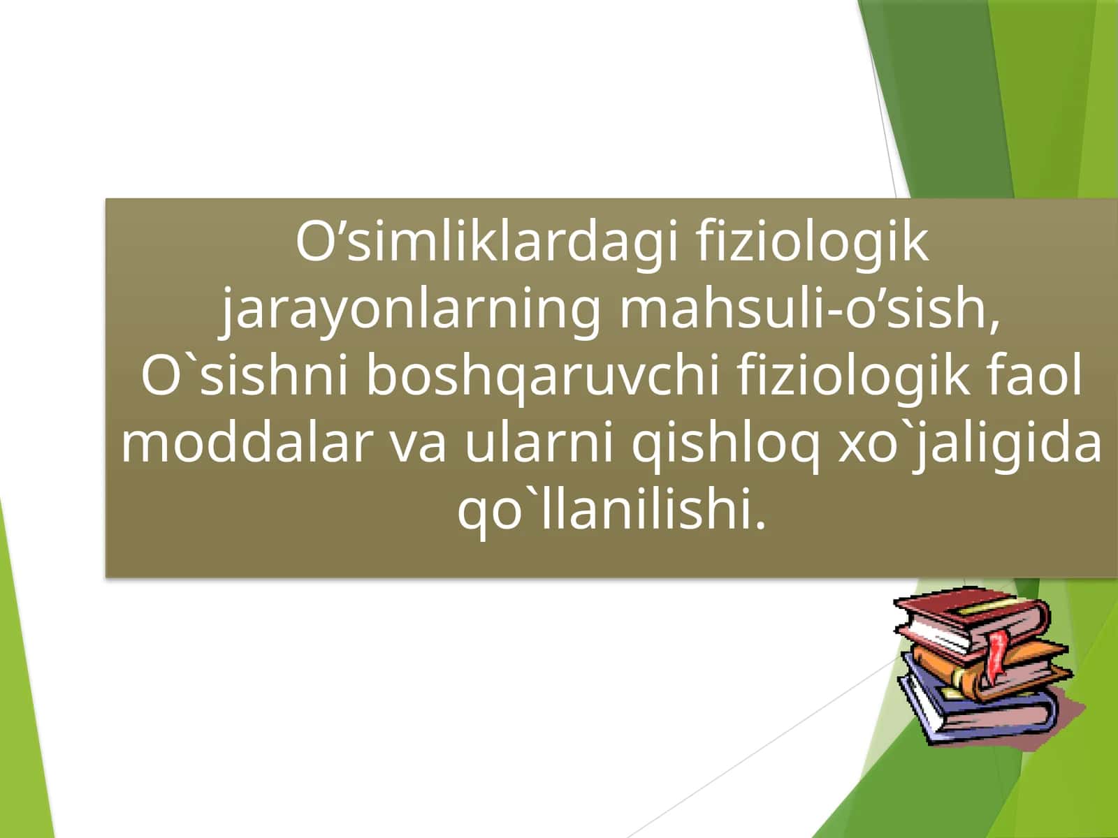 Fitogarmonlar va O’sishni boshqaruvchi moddalar 1