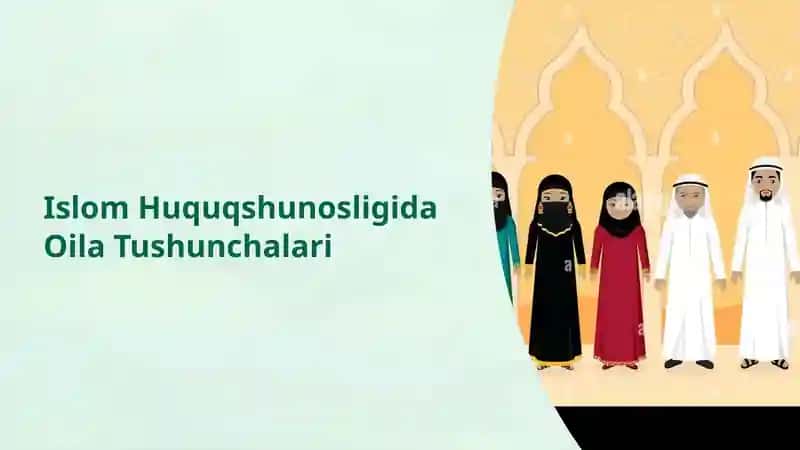 Islom Huquqshunosligida Oila Tushunchalari