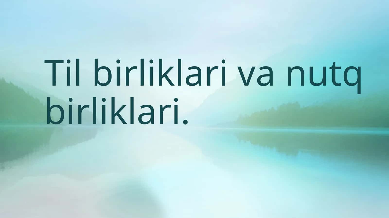 Til birliklari va nutq birliklari 1