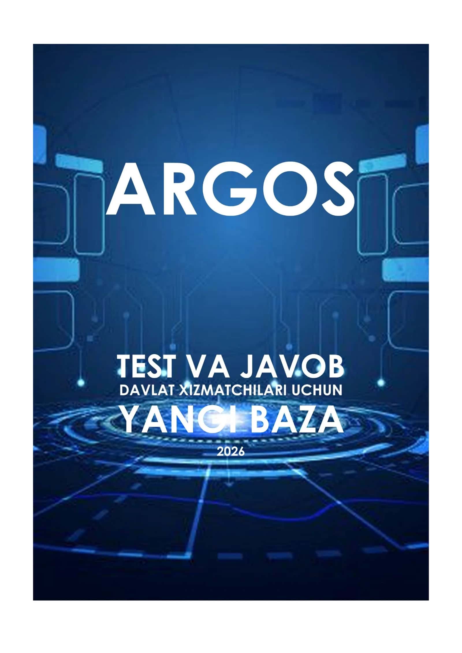 2026 – Eng yangi ARGOS test savollariga javoblar 1