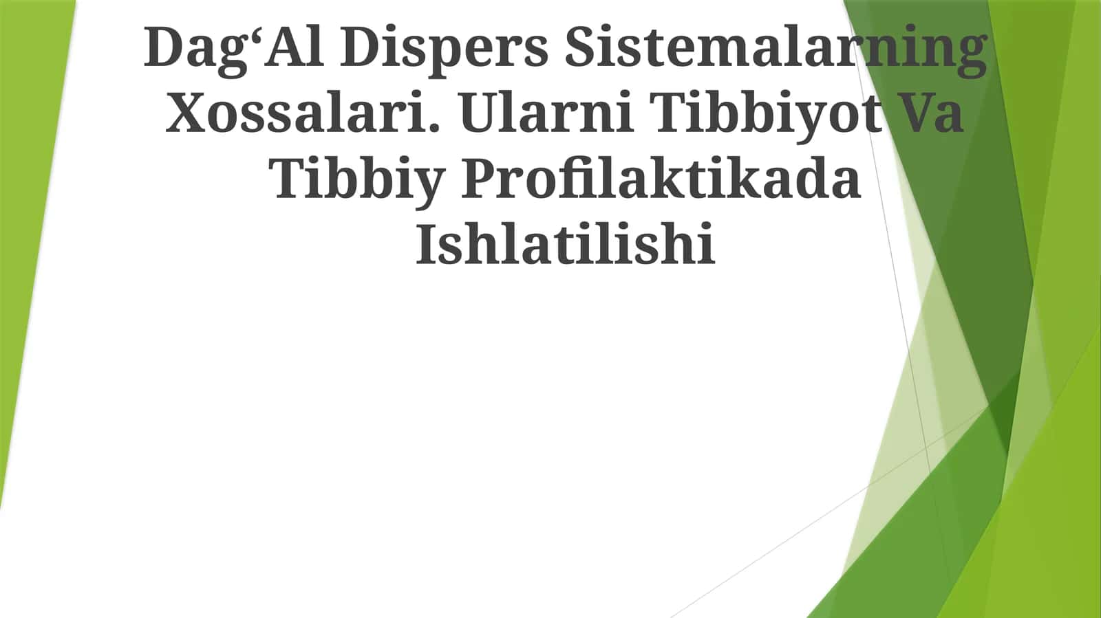 DagʻAl Dispers Sistemalarning Xossalari. Ularni Tibbiyot Va Tibbiy Profilaktikada Ishlatilishi 1