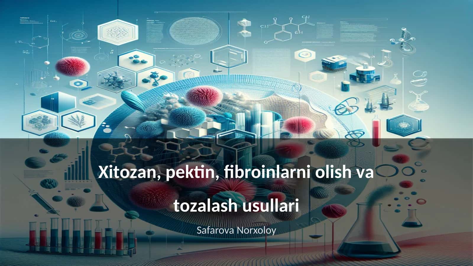 Хitоzаn, pеktin, fibrоinlаrni оlish vа tоzаlаsh usullаri 1