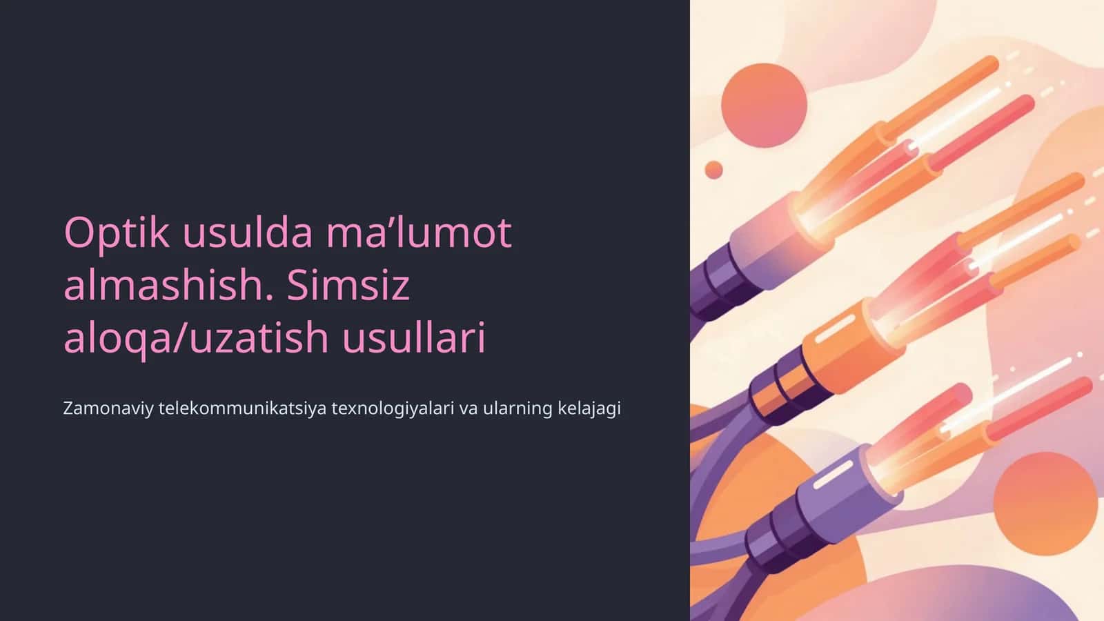 Optik usulda ma’lumot almashish. Simsiz aloqa/uzatish usullari 1