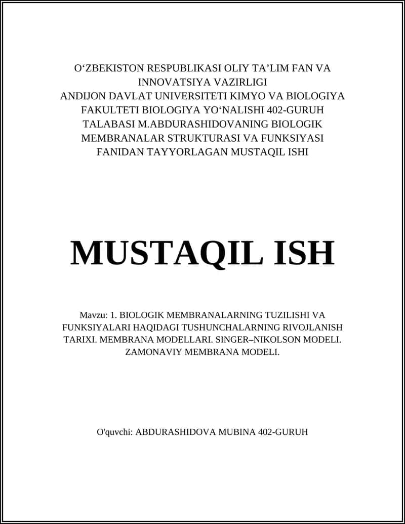 BIOLOGIK MEMBRANALAR STRUKTURASI VA FUNKSIYASI FANIDAN TAYYORLAGAN MUSTAQIL ISHI 1