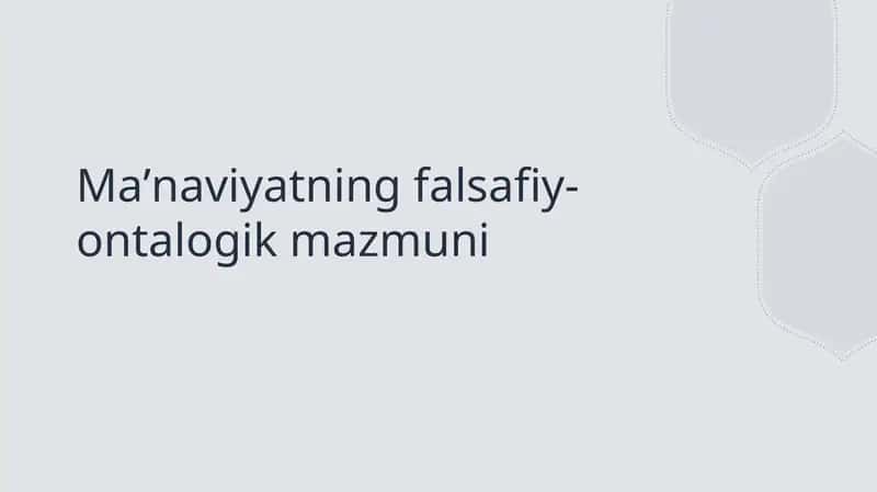 Maʼnaviyatning falsafiy-ontalogik mazmuni 1