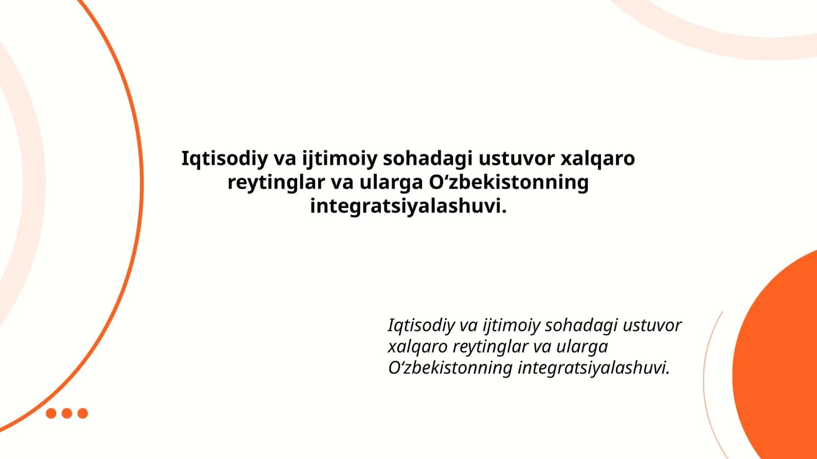 Iqtisodiy va ijtimoiy sohadagi ustuvor xalqaro reytinglar va ularga Oʻzbekistonning integratsiyalashuvi 1
