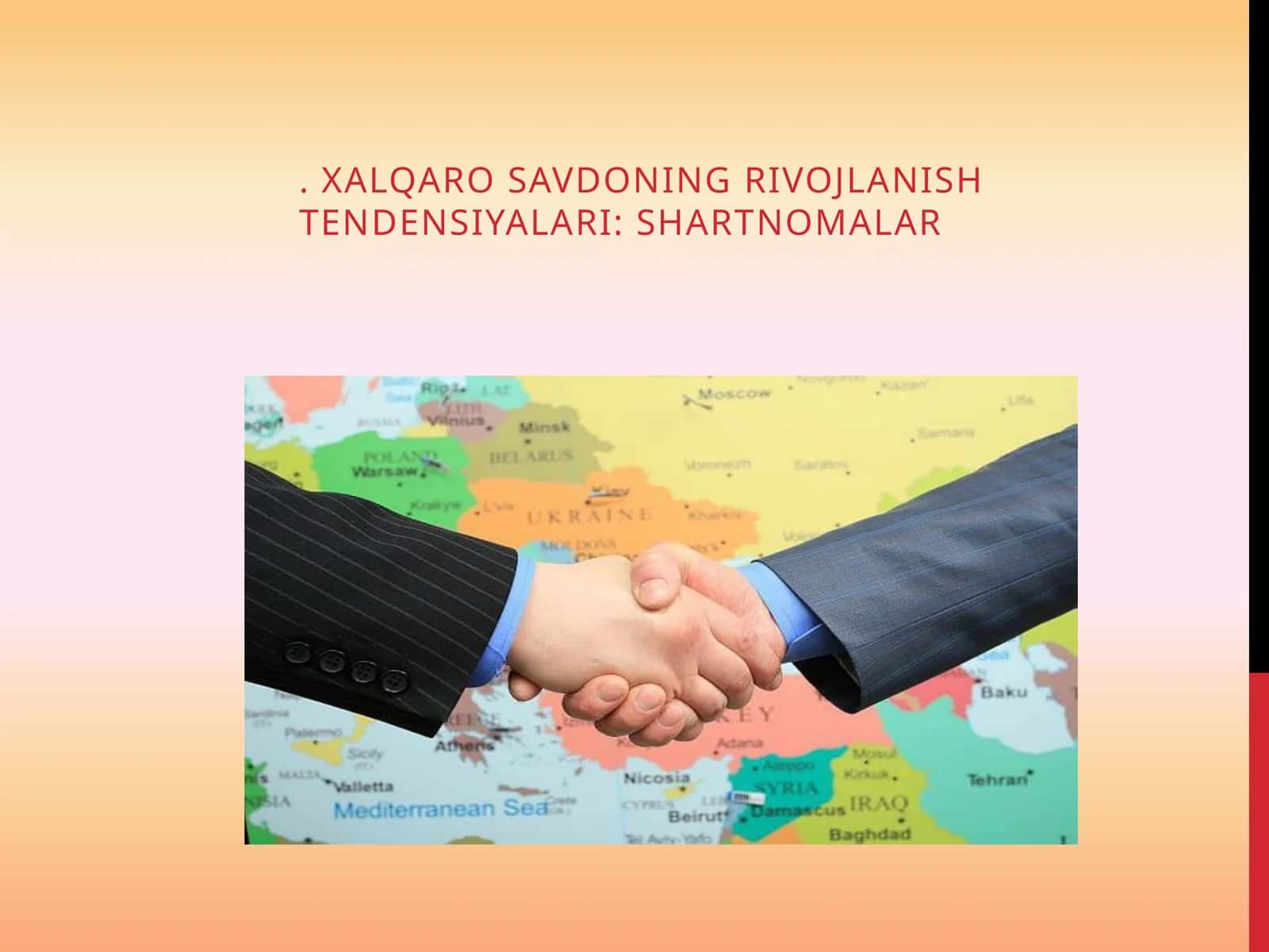 XALQARO SAVDONING RIVOJLANISH TENDENSIYALARI: SHARTNOMALAR 1