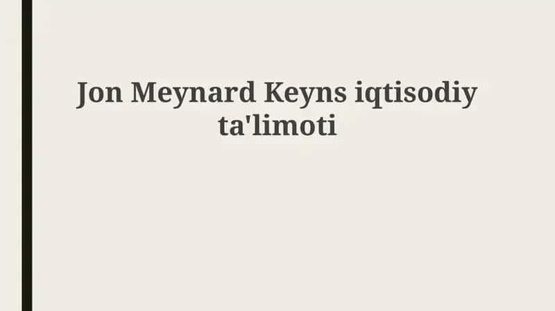 Jon Meynard Keynes iqtisodiy ta'limoti 1