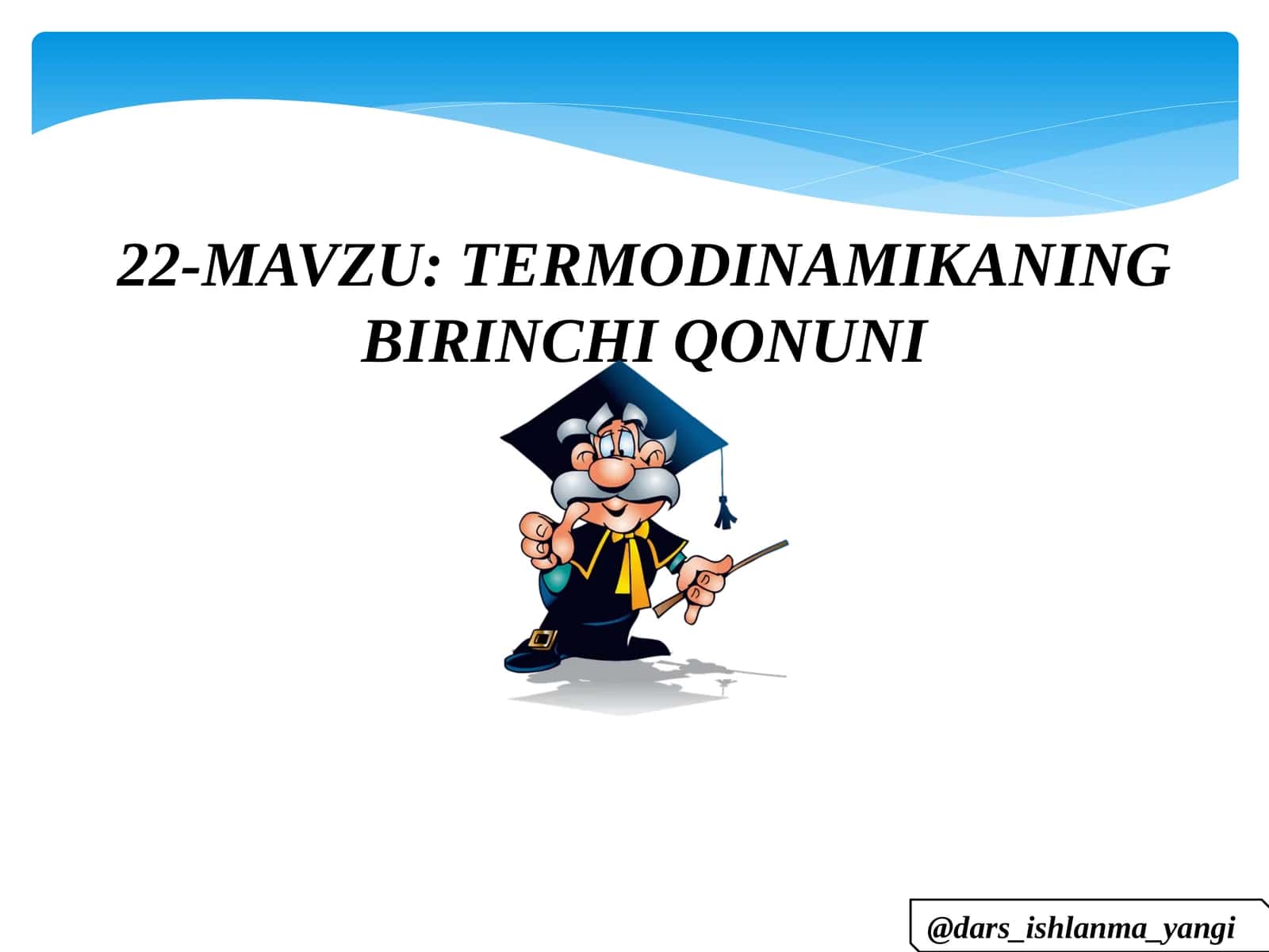 TERMODINAMIKANING BIRINCHI QONUNI 1