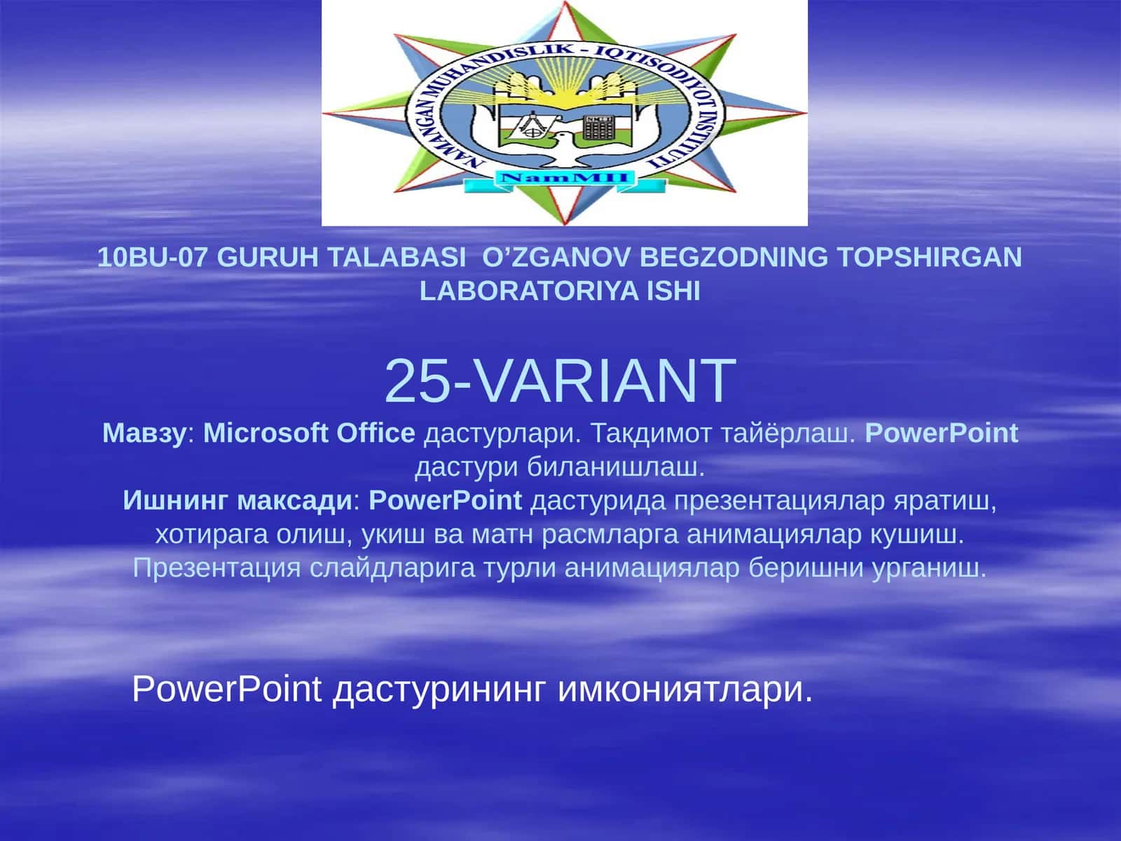 10BU-07 GURUH TALABASI O’ZGANOV BEGZODNING TOPSHIRGAN LABORATORIYA ISHI25-VARIANT 1