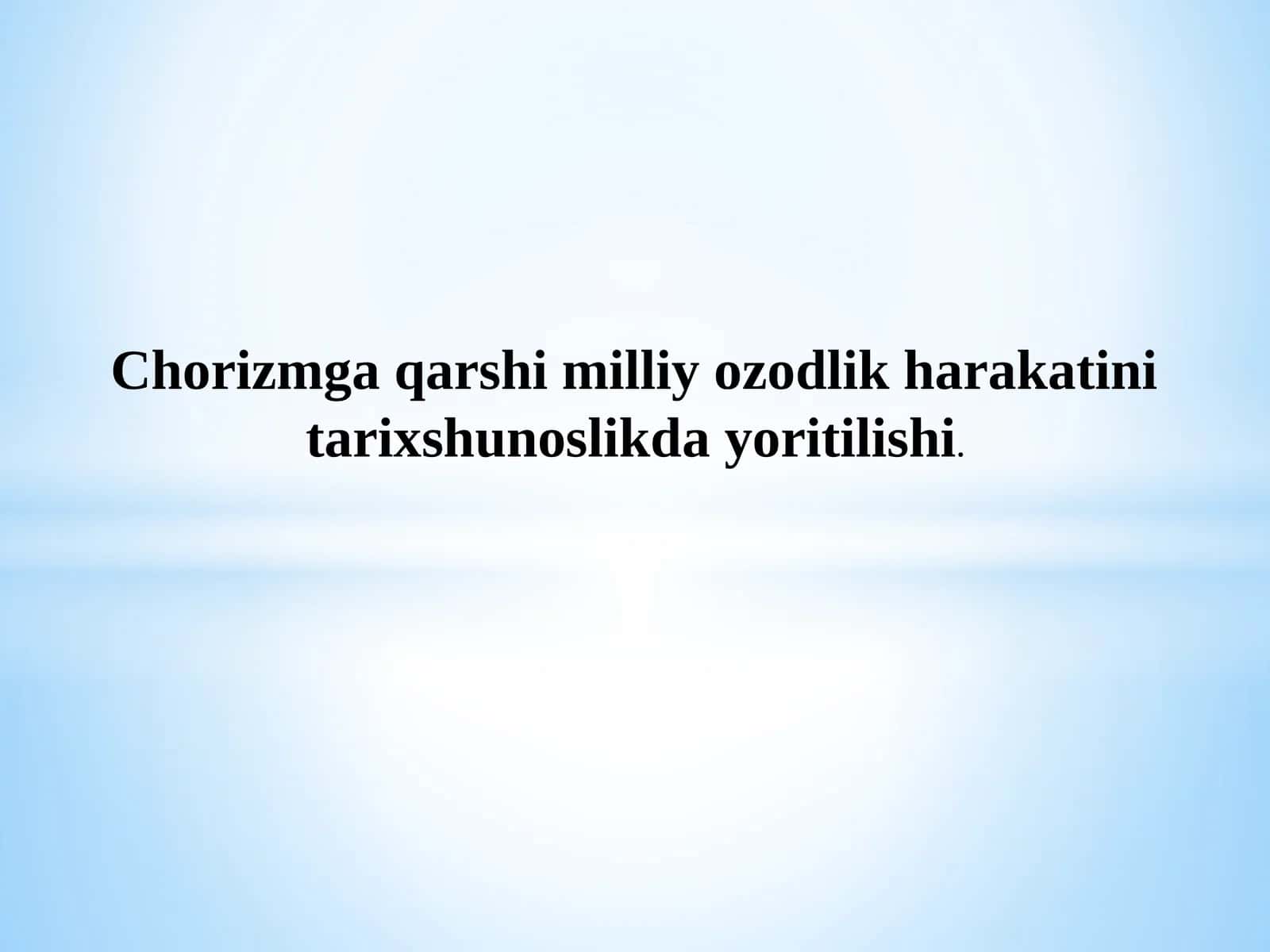 Milliy ozodlik harakati tarixshunosligi 1