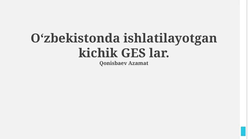 Oʻzbekistonda ishlatilayotgan kichik GES lar 1