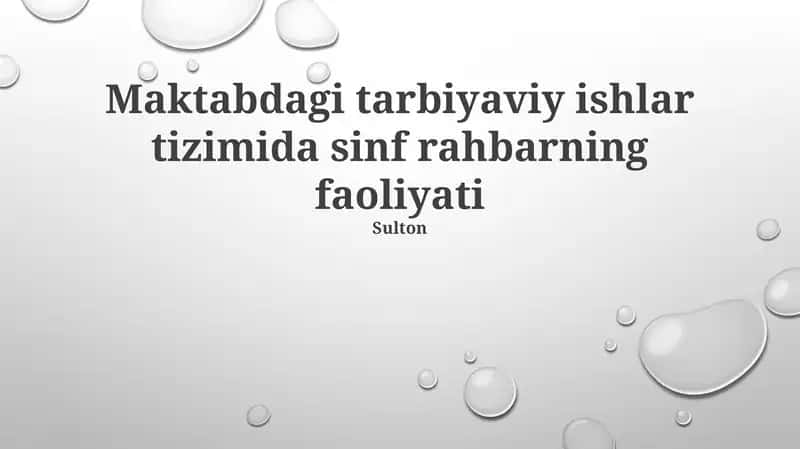 Maktabdagi tarbiyaviy ishlar tizimida sinf rahbarning faoliyati 1