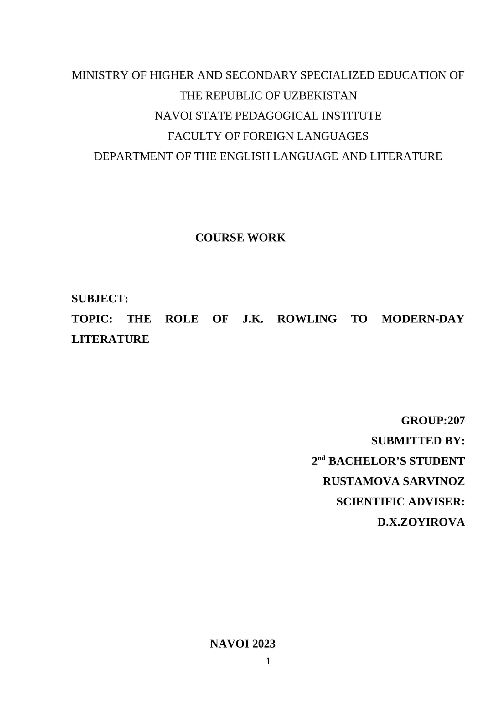 COURSE WORK: THE ROLE OF J.K. ROWLING TO MODERN-DAY LITERATURE 1