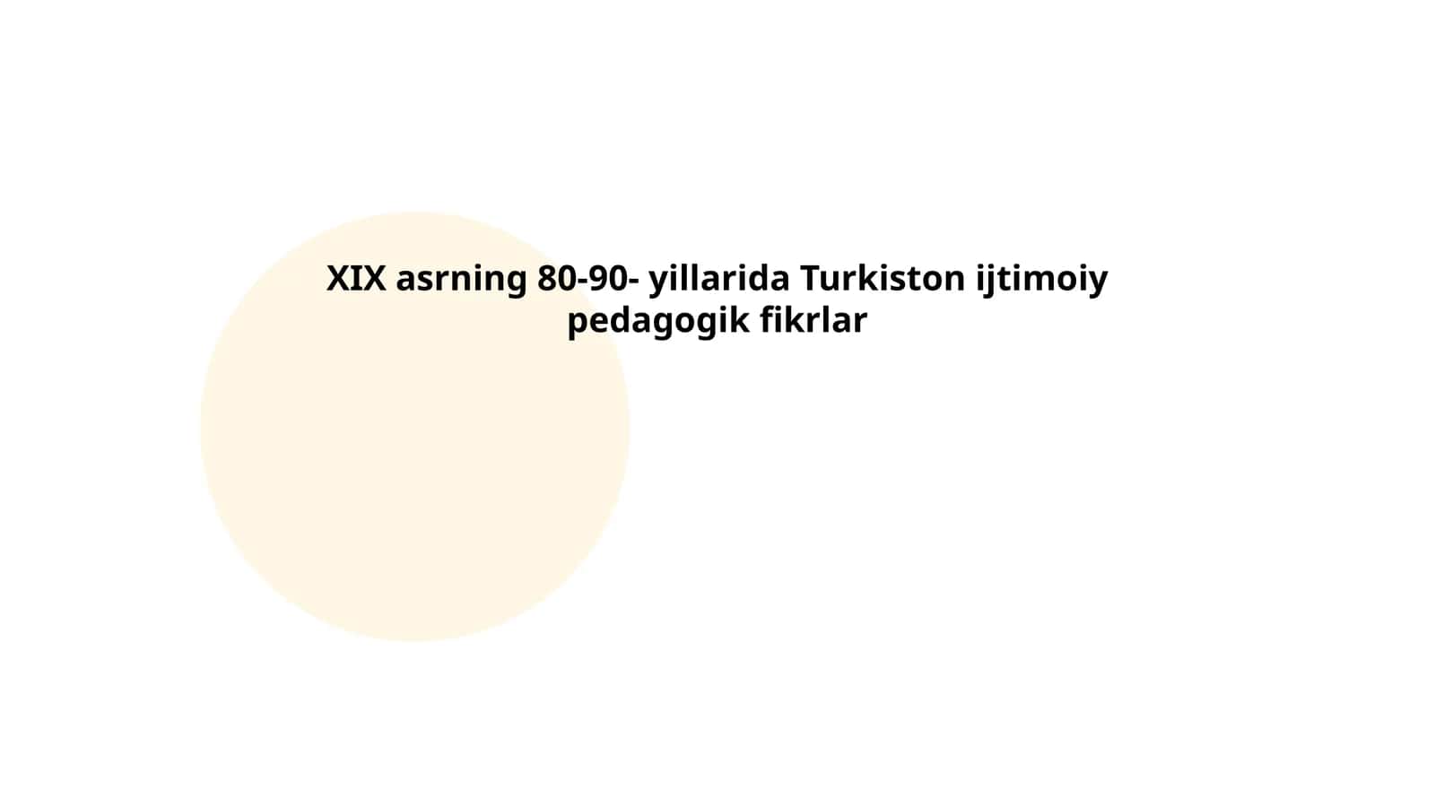 XIX asrning 80-90- yillarida Turkiston ijtimoiy pedagogik fikrlar 1