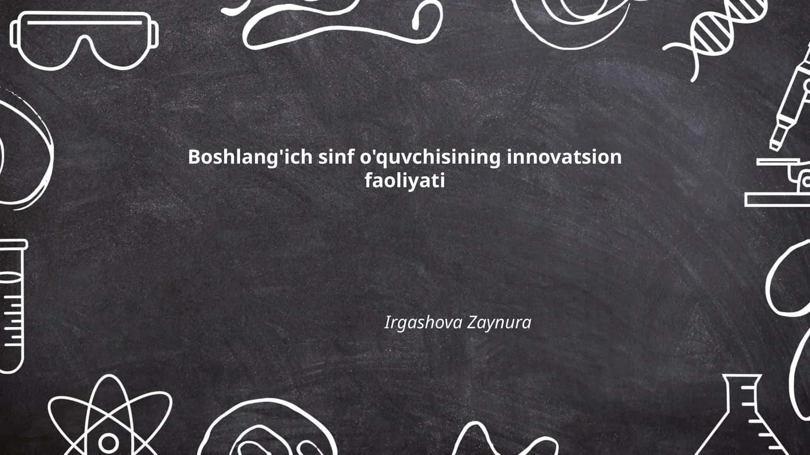 Boshlang'ich sinf o'quvchisining innovatsion faoliyati 1
