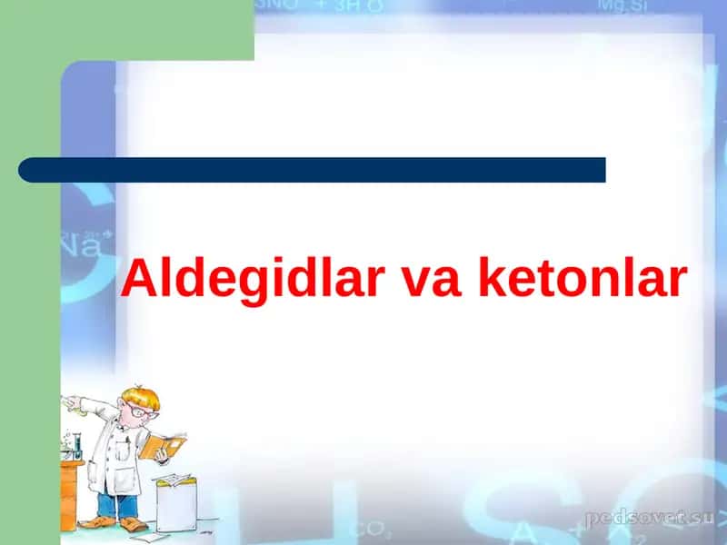 Aldegidlar va ketonlar 1