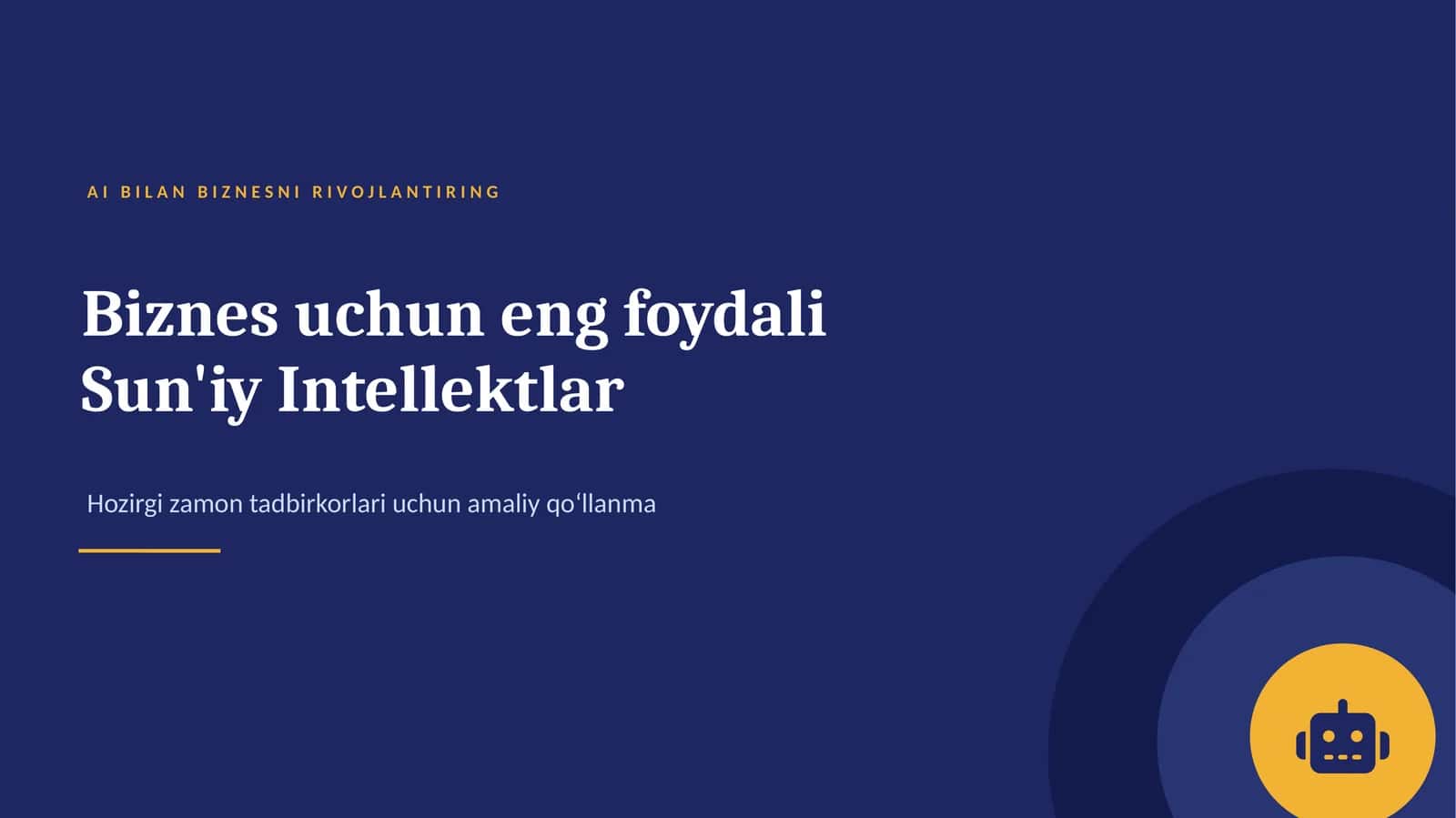 Biznes uchun foydali suniy intellektlar 1