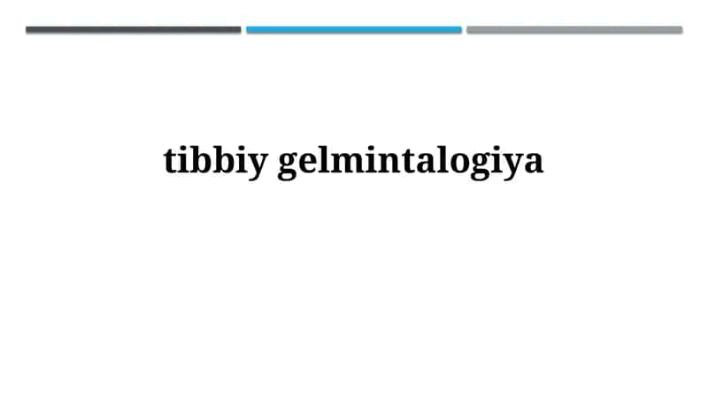 Tibbiygelmintalogiya 1