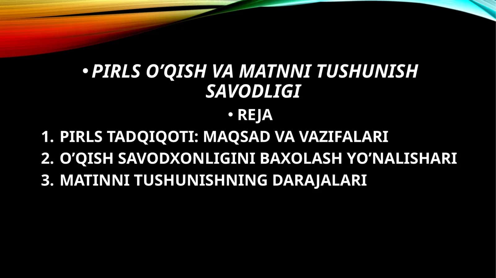 PIRLSO’QISH VA MATNNI TUSHUNISH SAVODLIGI 1