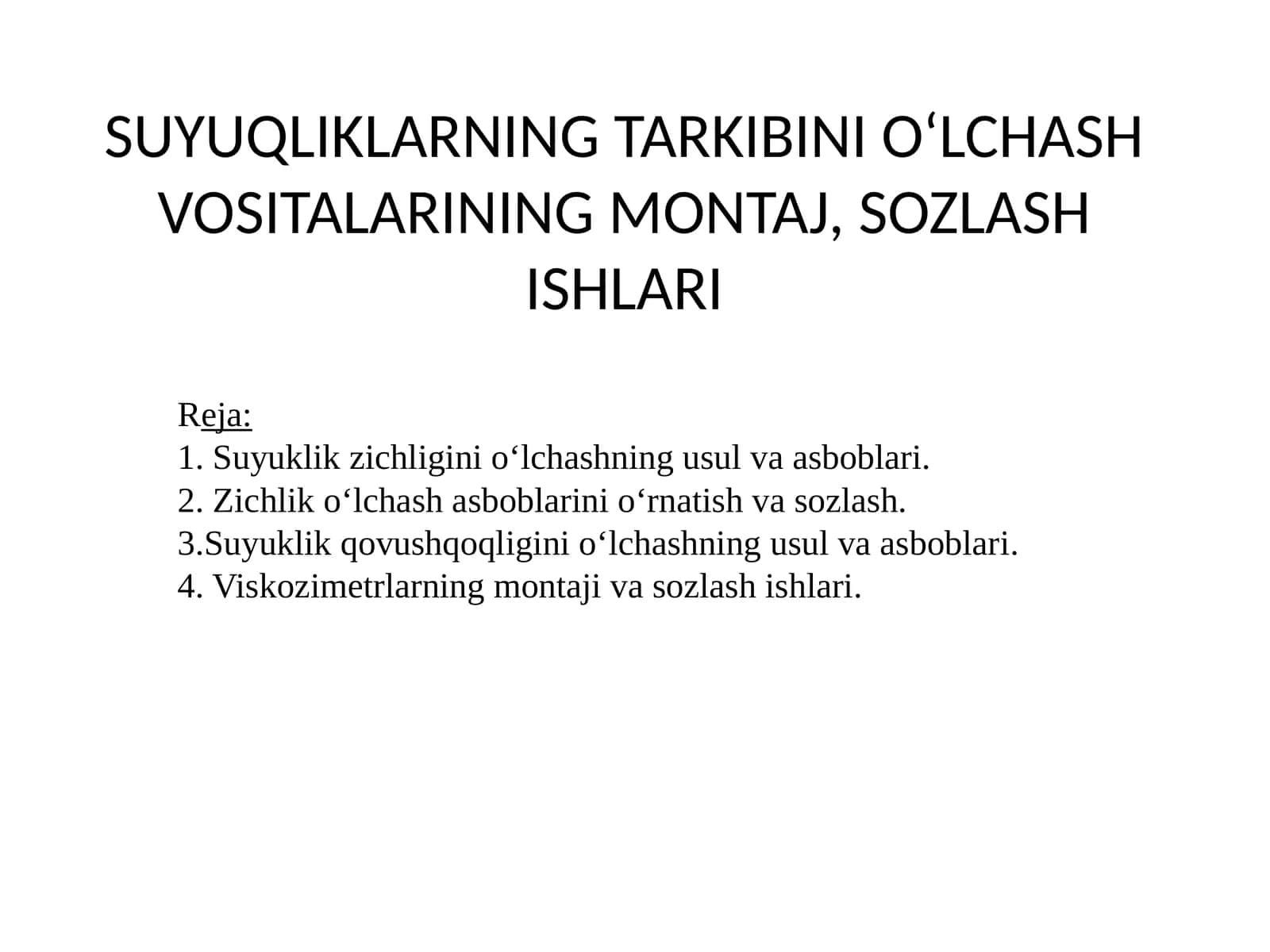 SUYUQLIKLARNING TARKIBINI O‘LCHASH VOSITALARINING MONTAJ, SOZLASH ISHLARI 1