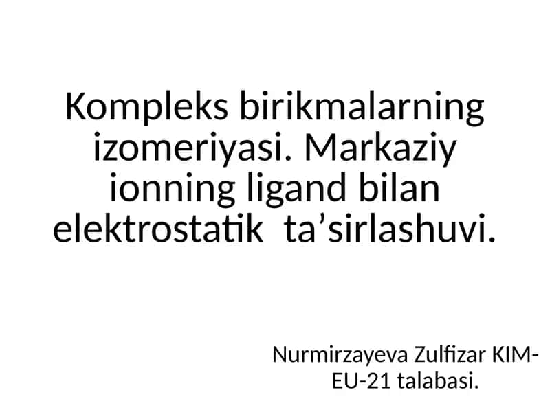 Kompleks birikmalarning izomeriyasi 1
