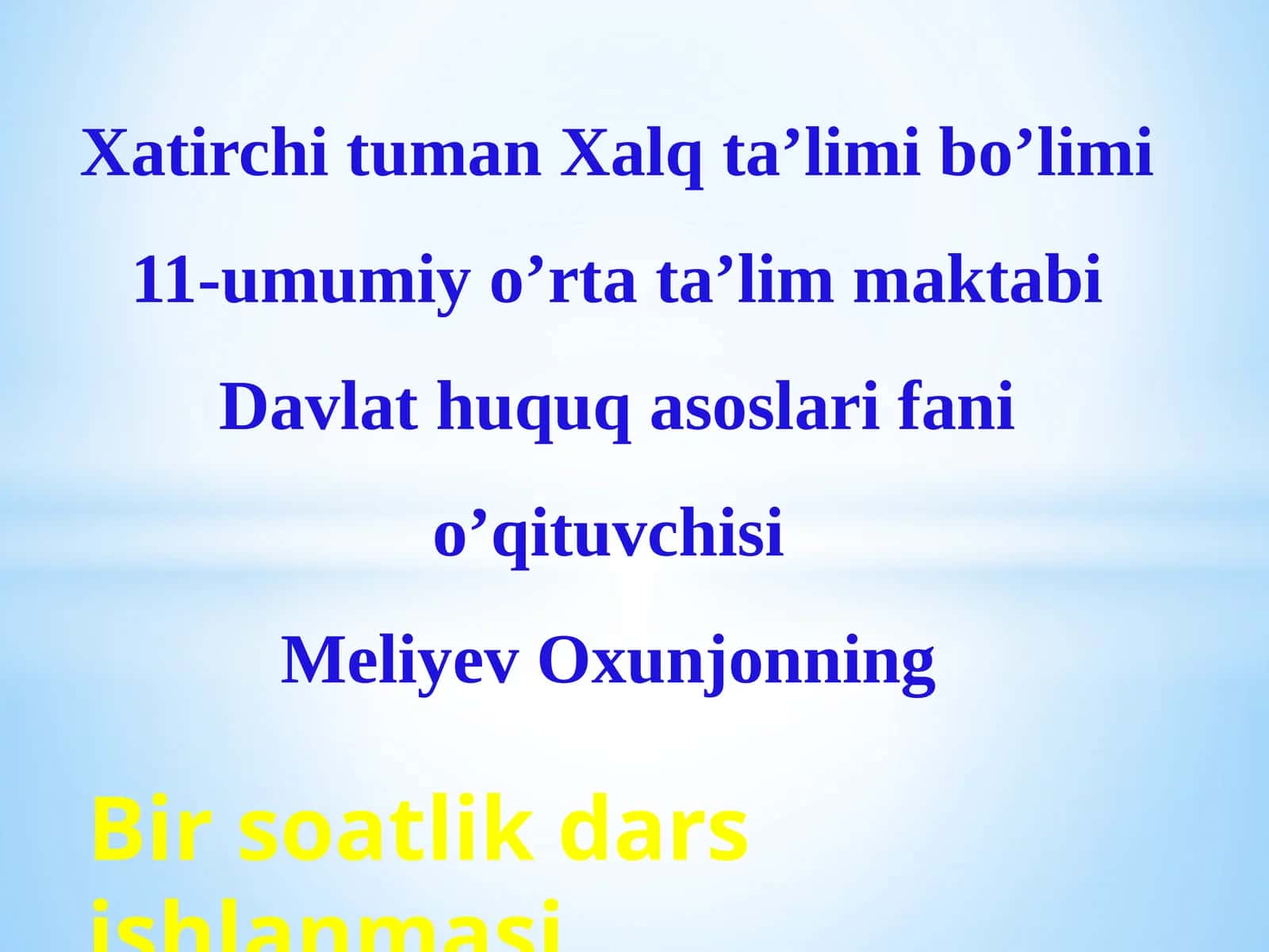 8-sinf Huquq ochiq dars ishlanma. O'zbekiston Respublikasining ijro etuvchi hokimiyat organlari 1