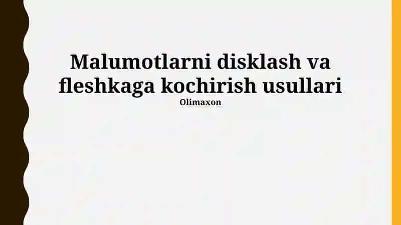 Malumotlarni disklash va fleshkaga kochirish usullari