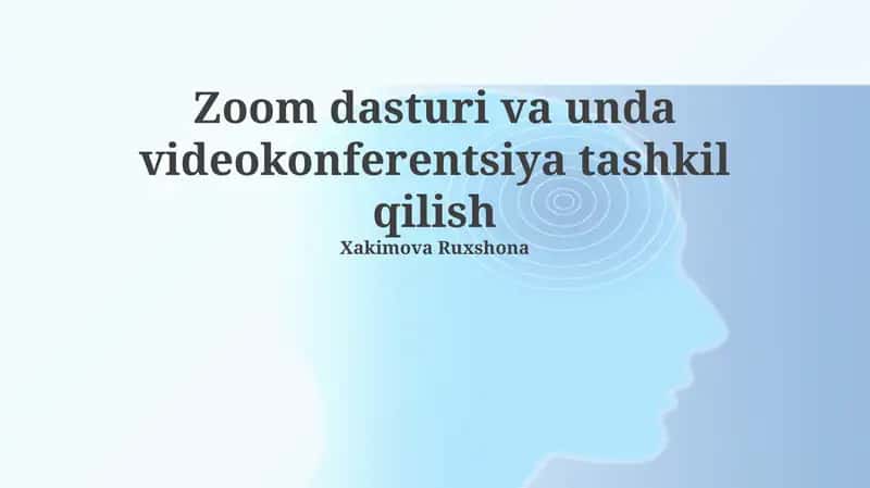 Zoom dasturi va unda videokonferentsiya tashkil qilish 1