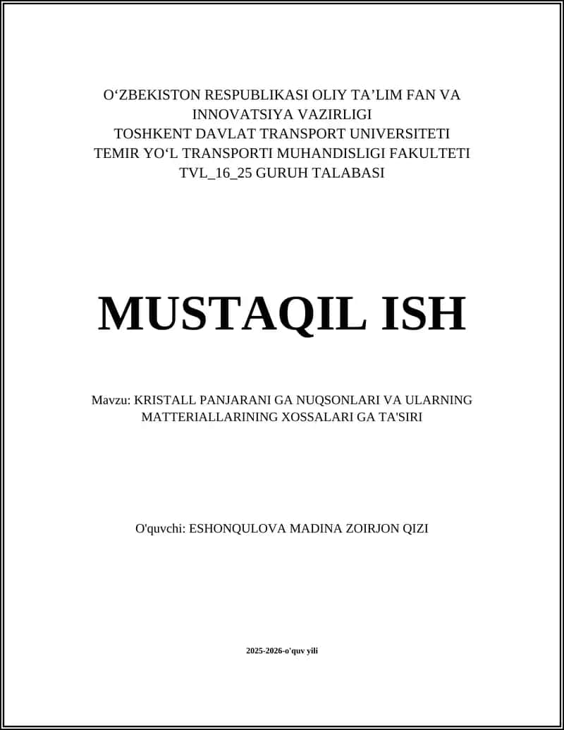 KRISTALL PANJARANI GA NUQSONLARI VA ULARNING MATTERIALLARINING XOSSALARI GA TA'SIRI 1