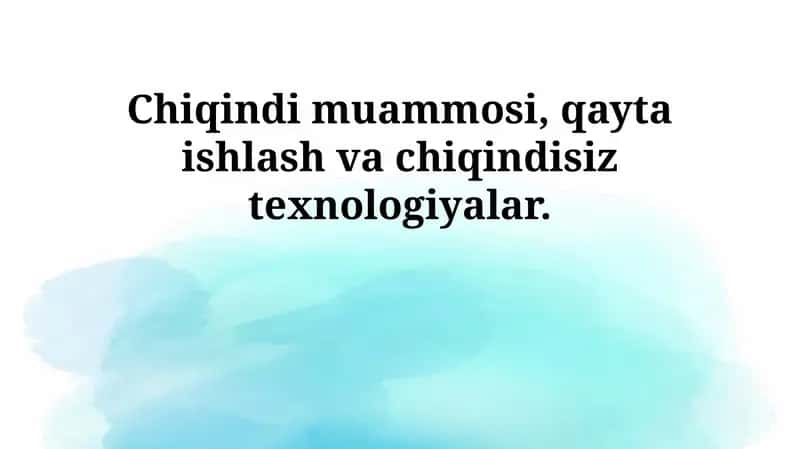Chiqindi muammosi 1