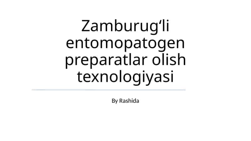 Zamburugʻli entomopatogen preparatlar olish texnologiyasi 1