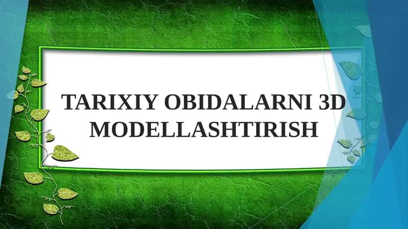 TARIXIY OBIDALARNI 3D MODELLASHTIRISH 1