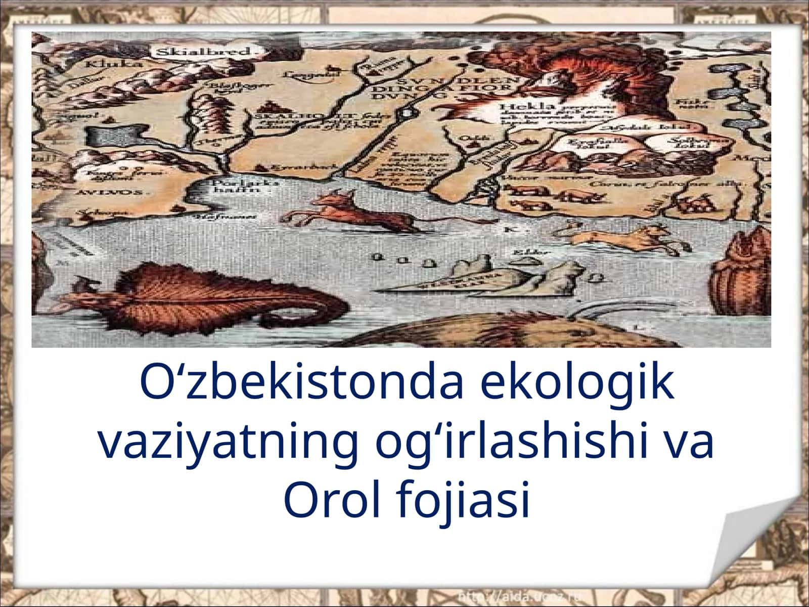 O‘zbekistonda ekologik vaziyatning og‘irlashishi va Orol fojiasi 1