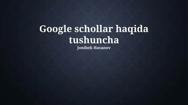 Google schollar haqida tushuncha 1
