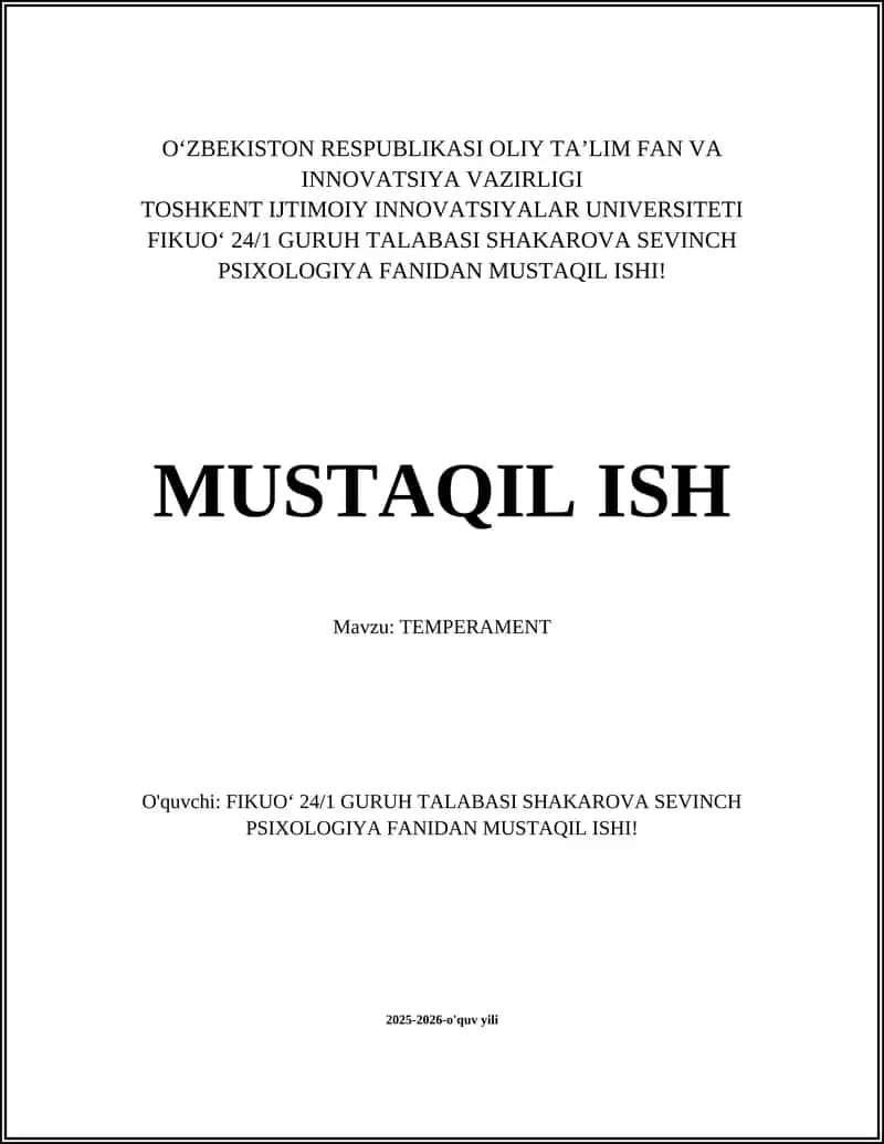 MUSTAQIL ISH: TEMPERAMENT 1