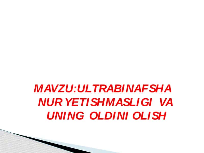 Ultrabinafsha Nur Yetishmasligi va uning oldini olish 1