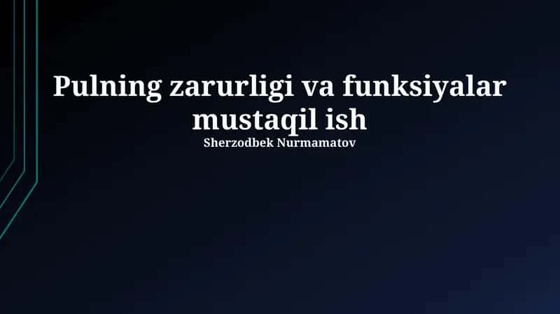 Pulning zarurligi va funksiyalar mustaqil ish 1