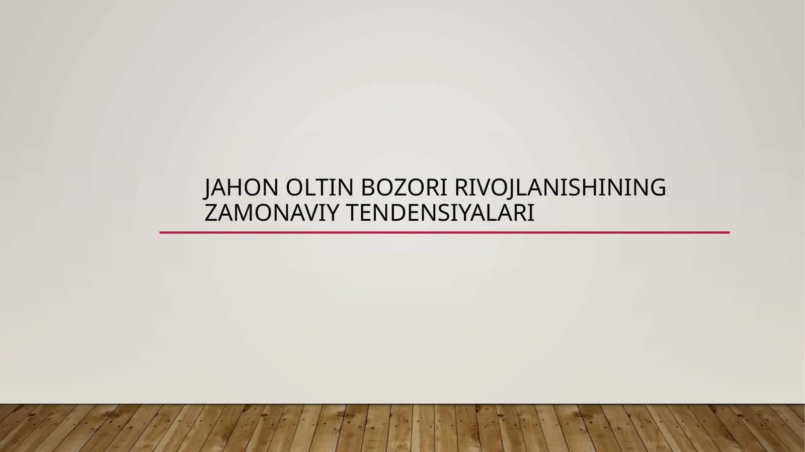 Jahon oltin bozori rivojlanishining zamonaviy tendensiyalari 1