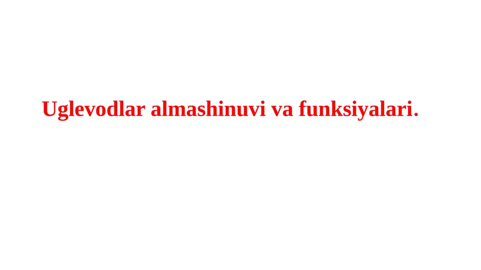 Uglevodlar almashinuvi va funksiyalari 1