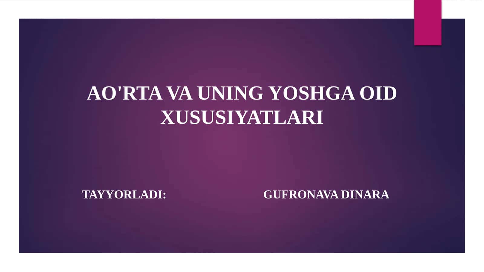 AO'RTA VA UNING YOSHGA OID XUSUSIYATLARI 1