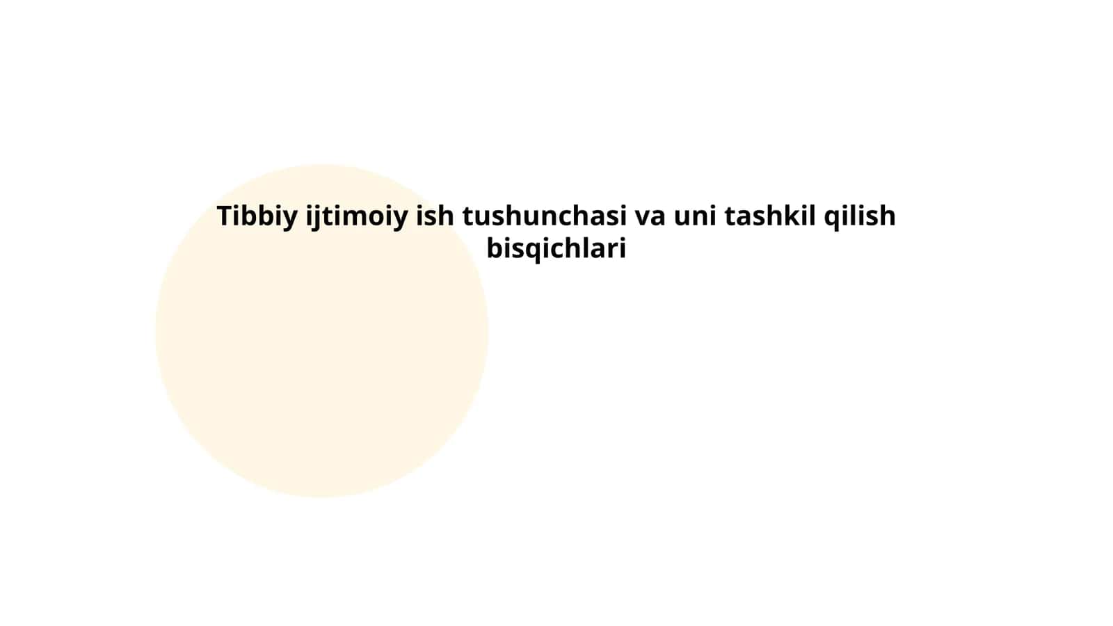 Tibbiy ijtimoiy ish tushunchasi va uni tashkil qilish bisqichlari 1
