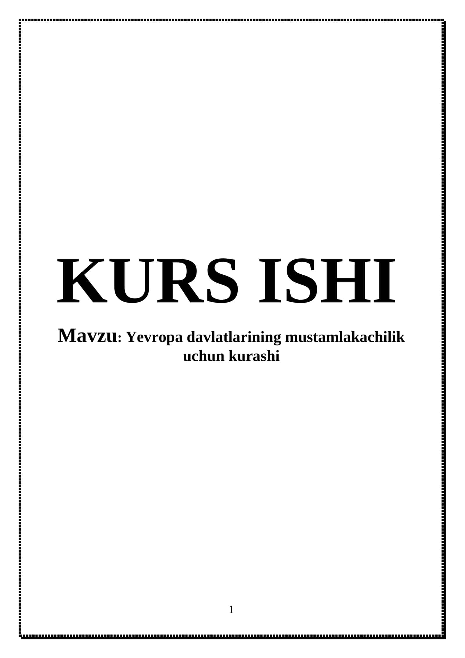 Yevropa davlatlarining mustamlakachilik uchun kurashi 1