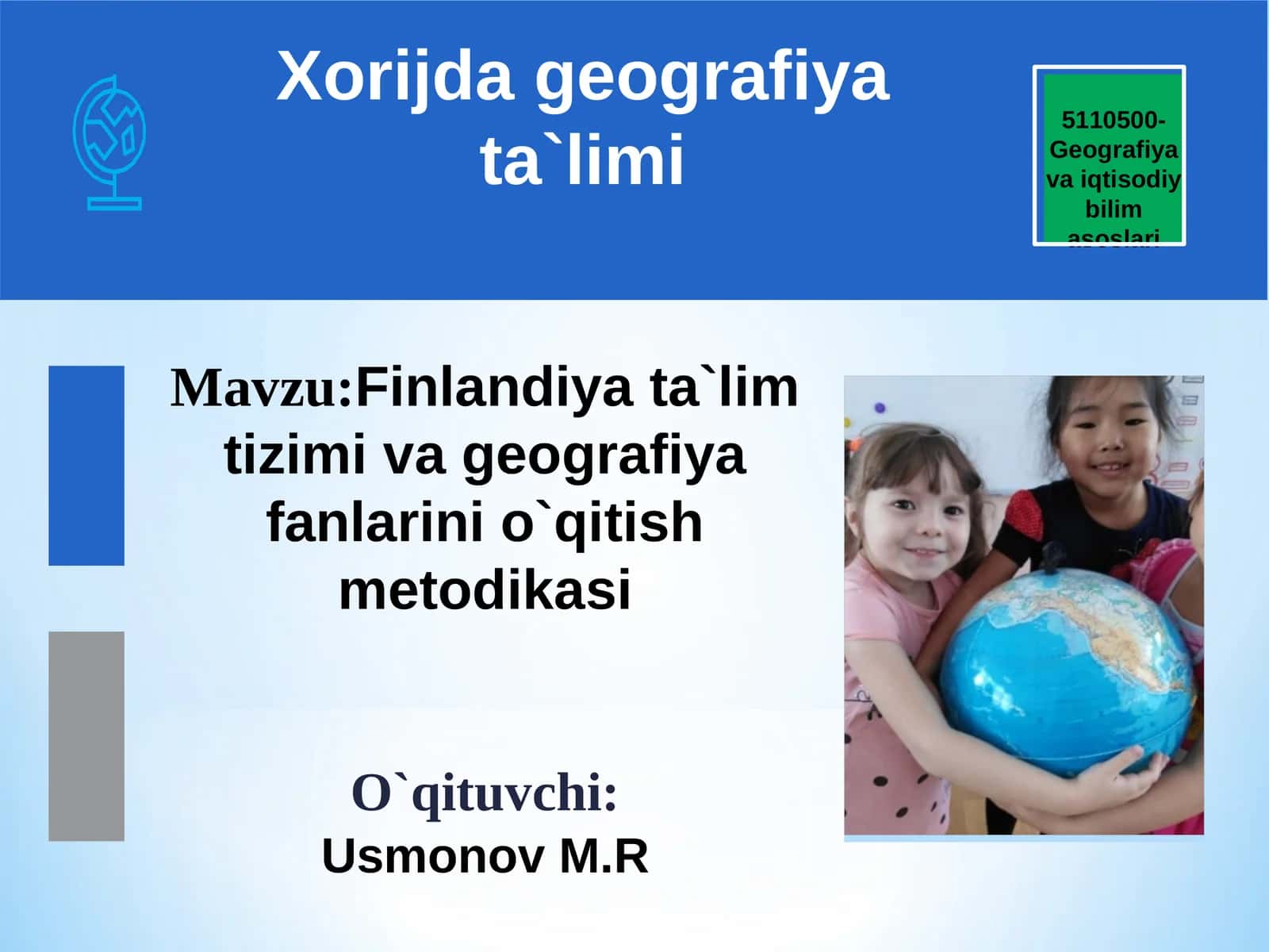 Finlandiya ta`lim tizimi va geografiya fanlarini o`qitish metodikasi 1