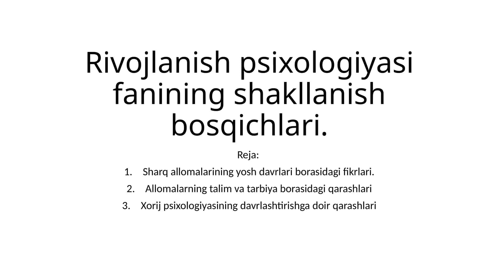 Rivojlanish psixologiyasi fanining shakllanish bosqichlari 1